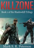 Killzone: Book 1 of the Shadowkill Trilogy (eBook, ePUB) Killzone: Book 1 of the Shadowkill Trilogy (eBook, ePUB)