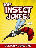 101+ Insect Jokes (eBook, ePUB)