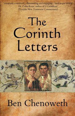 The Corinth Letters (Exegetical Histories, #2) (eBook, ePUB) - Chenoweth, Ben