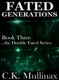 Fated Generations (Book Three) (eBook, ePUB)