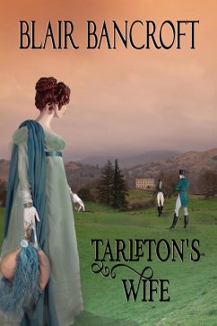 Tarleton's Wife (eBook, ePUB) - Bancroft, Blair