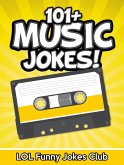 101+ Music Jokes (eBook, ePUB)