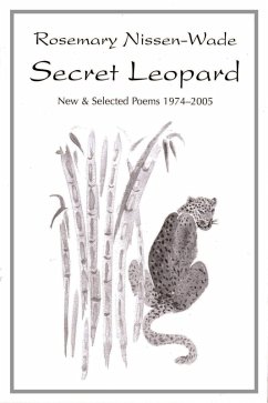 Secret Leopard: New and Selected Poems 1974-2005 (eBook, ePUB) - Nissen-Wade, Rosemary