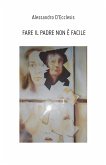 Fare il padre non è facile (eBook, ePUB)