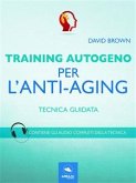 Training Autogeno. Antiaging (eBook, ePUB)