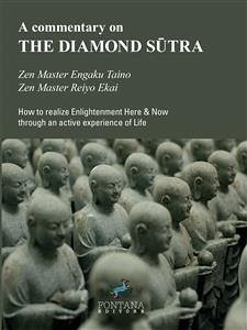 A commentary on THE DIAMOND SŪTRA (eBook, ePUB) - Master Engaku Taino, Zen; Master Reiyo Ekai, Zen