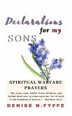 Declarations for My Sons (Declarations Book Series, #1) (eBook, ePUB)