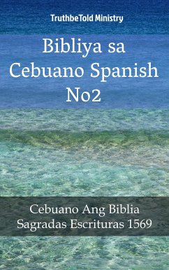 Bibliya sa Cebuano Spanish No2 (eBook, ePUB) - Ministry, TruthBeTold