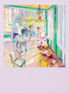 Konstantin Korovin: Selected Paintings (eBook, ePUB) - Draganov, Boris