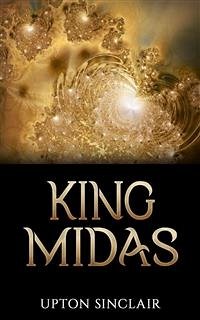 King Midas (eBook, ePUB) - Sinclair, Upton