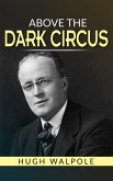 Above the Dark Circus (eBook, ePUB)