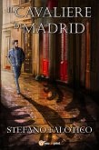 Il cavaliere di Madrid (eBook, ePUB)