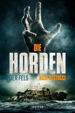 Die Horden: Der Fels - Restucci, Rich