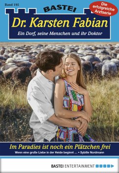 Im Paradies ist noch ein Plätzchen frei / Dr. Karsten Fabian Bd.195 (eBook, ePUB) - Nordmann, Sybille