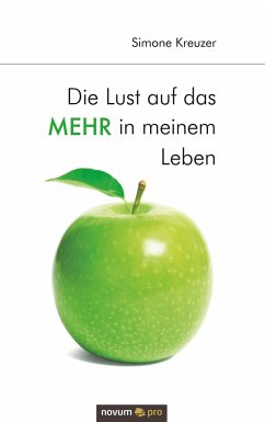 Cover Die Lust auf das Mehr in meinem Leben