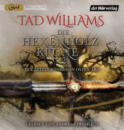 Die Hexenholzkrone 2 / Der letzte König von Osten Ard Bd.2 (2 MP3-CDs) - Williams, Tad