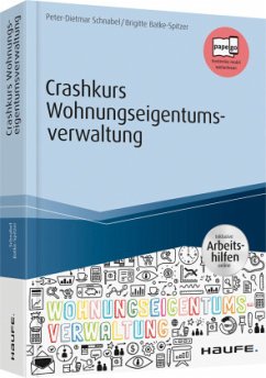 Crashkurs Wohnungseigentumsverwaltung - Schnabel, Peter-Dietmar;Battke-Spitzer, Brigitte