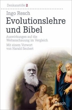 Evolutionslehre und Bibel - Resch, Ingo
