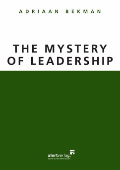 The Mystery of Leadership - Bekman, Adriaan