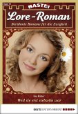 Weil sie erst siebzehn war / Lore-Roman Bd.10 (eBook, ePUB)