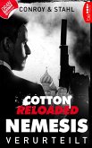 Cotton Reloaded: Nemesis - 1 (eBook, ePUB)