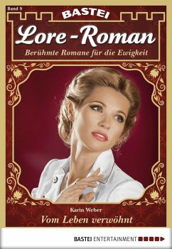 Vom Leben verwöhnt / Lore-Roman Bd.9 (eBook, ePUB) - Weber, Karin