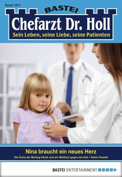 Nina braucht ein neues Herz / Dr. Holl Bd.1817 (eBook, ePUB) - Kastell, Katrin