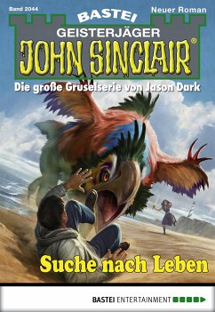 Suche nach Leben / John Sinclair Bd.2044 (eBook, ePUB) - Hill, Ian Rolf