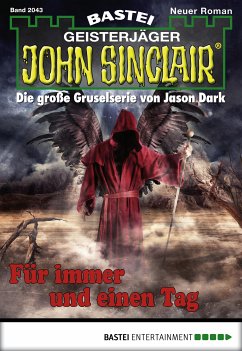 Für immer und einen Tag / John Sinclair Bd.2043 (eBook, ePUB) - Albertsen, Stefan