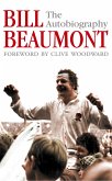 Bill Beaumont: The Autobiography (eBook, ePUB)