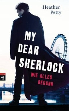 Wie alles begann / My dear Sherlock Bd.1 (Mängelexemplar) - Petty, Heather