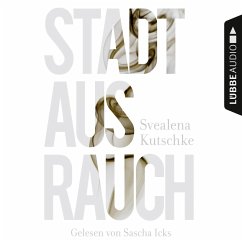 Stadt aus Rauch (MP3-Download) - Kutschke, Svealena