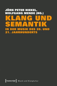 Klang und Semantik in der Musik des 20. und 21. Jahrhunderts (eBook, PDF)