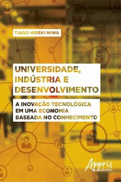 Universidade, indústria e desenvolvimento (eBook, ePUB) - Niwa, Tiago Hideki