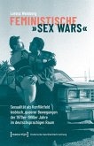 Feministische »Sex Wars« (eBook, PDF) Feministische »Sex Wars« (eBook, PDF)