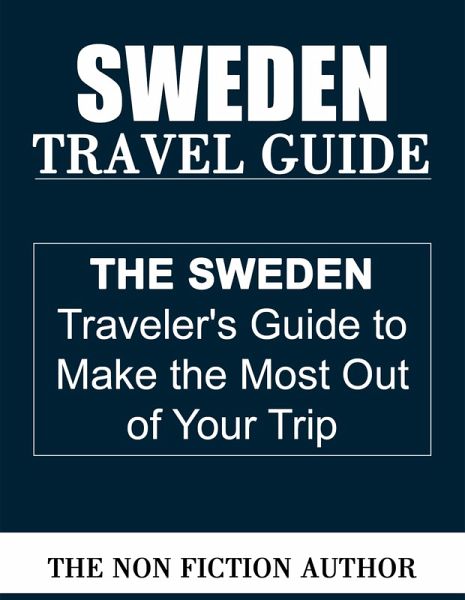 Sweden Travel Guide (eBook, ePUB) Sweden Travel Guide (eBook, ePUB)