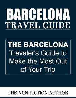 Barcelona Travel Guide (eBook, ePUB) - Author, The Non Fiction
