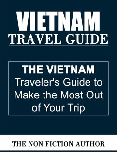 Vietnam Travel Guide (eBook, ePUB) - Author, The Non Fiction