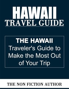 Hawaii Travel Guide (eBook, ePUB) - Author, The Non Fiction