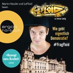 LeFloid: Wie geht eigentlich Demokratie #FragFloid (Autorisierte Lesefassung) (MP3-Download)