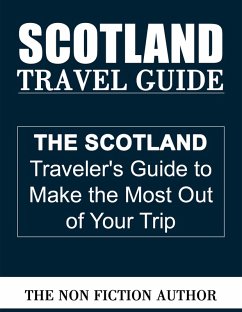 Scotland Travel Guide (eBook, ePUB) - Author, The Non Fiction