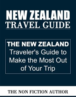New Zealand Travel Guide (eBook, ePUB) - Author, The Non Fiction