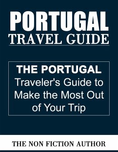 Portugal Travel Guide (eBook, ePUB) - Author, The Non Fiction