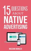 15 Questions About Native Advertising (eBook, ePUB)