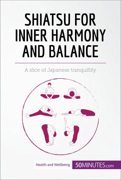 Shiatsu for Inner Harmony and Balance (eBook, ePUB) - 50Minutes