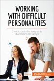 Working with Difficult Personalities (eBook, ePUB)