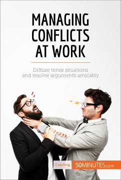 Managing Conflicts at Work (eBook, ePUB) - 50minutes