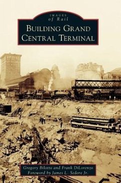 Building Grand Central Terminal - Bilotto, Gregory; Dilorenzo, Frank