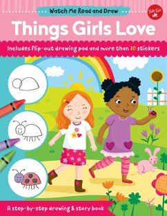Watch Me Read and Draw: Things Girls Love - Chagollan, Samantha