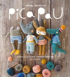 Animal Friends of Pica Pau: Gather All 20 Colorful Amigurumi Animal Characters - Schenkel, Yan